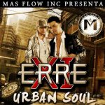 Erre XI - Urban Soul (2008) Album